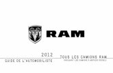 2012 TOUS LES CAMIONS RAM GUIDE DE L’AUTOMOBILISTE …owners.mopar.ca/fr/manuals/2012/owners_Ram_Truck_.pdf · 2013. 11. 8. · GUIDE DE L’AUTOMOBILISTE 2012 2012 TOUS LES CAMIONS