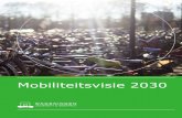 Mobiliteitsvisie 2030 - WUR...2019/01/28  · FB, Veiligheid & Milieu VERSIE 1.0 STATUS Definitief Mobiliteitsvisie 2030 Duurzame mobiliteit bij Wageningen University & Research Mobiliteitsvisie