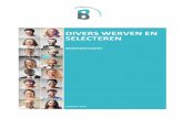 DIVERS WERVEN EN SELECTEREN - Diversiteit in bedrijf · tenties en kennis die diversiteitsgroepen 2.2. PROFILERING Bedrijven die meer diversiteit wensen, maken vaak niet duidelijk