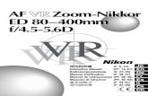 AF Zoom-Nikkor ED80–400mm f/4.5-5.6D VRVRVR...ニコン独自のED（特殊低分散）ガラスによる色収差の補正とともに、良好な ボケ味を再現する円形絞りの採用により優れた光学性能、描写性能を発揮。