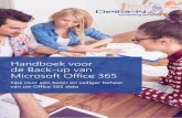 Handboek voor de Back-up van Microsoft Office 365 - delta-n.nl · wijzigingen in een presentatie of document op te slaan waar ze al uren aan werken. Dat overkomt bijna iedereen wel