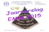 EMM Jaarverslag 2015 Blz. 1/ Publiek/Jaarverslagen...¢  2019. 7. 2.¢  EMM Jaarverslag 2015 Blz. 3/17