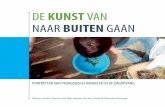 DE KUNST VAN NAAR BUITEN GAAN - Hogeschool Leiden · 2018. 1. 10. · portretten; portretten van pedagogisch handelen in de buitenruimte. Onze pedagogisch medewerksters geven graag