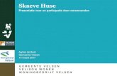 Skaeve Huse - Velsen...Waarom Skaeve Huse in Velsen • Sinds lange tijd geven partijen als GGD en het Vangnet- en Adviesteam de noodzaak aan van een voorziening in Velsen voor mensen