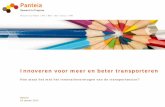 Innoveren voor meer en beter transporteren · 2016. 12. 29. · 2014-2020 drie centrale doelstellingen Europa ... Lange termijn visie ontbreekt . Inovatie Nederlands Bedrijfsleven