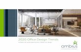 2020 Office Design Trends - Ambius · 2020. 7. 3. · werken. Kantoren zijn een merk statement, en een echte weerspiegeling van de kern van het bedrijf: de waarden, culturele identiteit