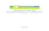 Schoolplan Rk basisschool St. Carolus · gaat om opvoeden en onderwijzen van kinderen in onder meer de basisschoolleeftijd. Verder verhaalt dit schoolplan over de ambities die wij