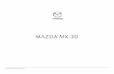 2669 MAG Mazda MX30 LHD CL1...handelsmerk van Apple Inc. Voor gebruik is toestemming verleend. Mazda Customer Relation Center: 0 800 - 23 23 966 Internet: - Augustus 2020 - NL-NL