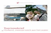 Toerismebrief - Stichting Innovatie Recreatie & Ruimte · 2011. 8. 5. · landschappen. Voor veel doelgroepen is er een geschikte bestemming in Nederland. In deze beleidsbrief presenteer