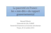 La pauvreté en France : les « non-dits » du rapport ... · Troyes, 10-12 octobre 2014 . Définitions de la pauvreté 2 définitions et mesures . Pauvreté monétaire (relative)