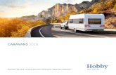 CARAVANS 2020€¦ · Het begon met het baanbrekende idee om mobiel reizen makkelijker, comfortabeler en ontspannen te maken. Daarmee werd meer dan 50 jaar geleden door Hobby de basis