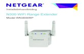 N300 WiFi Range Extender Installation Guide€¦ · 2 Aan de slag De NETGEAR WiFi Range Extender vergroot de afstand van een WiFi-netwerk door het bestaande WiFi-signaal te versterken