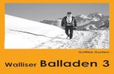 Booklet Walliser Balladen 3 - creando.org€¦ · Intro Schlaf nummu güedd du liebs Chind. In diinär chliinu Wiega gizz kej Wind. Im warmu Schddall bbischddod as Rind. Jungi Chaddzini