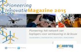 Pioneering Innovatie Magazine 2015 2015 st...projectmanagement ondersteunt. De uitkomsten van het onderzoek laten zien dat 4D modellen tot een meer expliciet en tijdig planningsproces