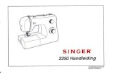 SINGER · GEFELICITEERD Als eigenaar van deze nieuwe Singer naaimachine, staat u aan de start van een opwindend, creatieÍavontuur. U zult onmiddellijk merken dat u op een van de