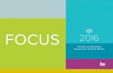 FOCUS 2016 - kanselarij.belgium.be · ICT: veiligheid en synergieën krijgen voorrang Steeds digitaler . ... De sensibilisering van het personeel gebeurt constant via intranet, e-mails,