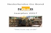Nederlandse Go Bond 2017.pdf · Nederlandse Go Bond Jaarplan 2017 Pagina 3 1. Inleiding Jaarlijks stelt de Algemene Vergadering een beleidsplan vast. Dit door het bestuur opgestelde