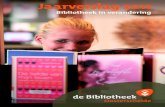 Jaarverslag 2011 - Bibliotheek Oosterschelde Nederlandse openbare bibliotheken deelnemen. Met als doel