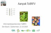 Aanpak ToBRFV - TuinbouwAlert · 2019. 10. 29. · Iedere stap geeft een verlaging van kans op infectie c.q. verspreiding Zorg voor fytosanitaire eenheden (gesloten zones) binnen