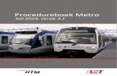 Procedureboek Metro · 8 Procedureboek Metro – versie 3.1 – juli 2019 1 Communicatierichtlijn verkeersleidingen September 2017 Bestemd voor: cvl-bedienaars A. Communicatie tussen