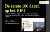 De eerste 100 dagen op het HBO · 2018. 10. 30. · De eerste 100 dagen: van leerling tot student •Algemene doelstelling: onnodige uitval verminderen •TP doelstelling: op progressiegerichte