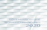 GOVERNANCECODE WONINGCORPORATIES 2020€¦ · 1.3 De principes en bepalingen van de code werken door in de hele corporatie. Het bestuur is ervoor verantwoordelijk dat ook medewerkers