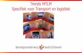 Trends MTLM Specifiek voor Transport en logistiek · • van sectorspecifieke trends (met de impact op het beroepsonderwijs) – zie volgende slides • kwantitatieve cijfers (dashboard