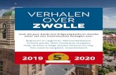 Verhalen over Zwolle€¦ · Zwolle Ook dit jaar biedt het Erfgoedplatform Zwolle weer tal van interessante lezingen aan. Begraven en opgraven, Mannen(bol)werk, Groene parels, Naar
