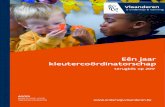 Eén jaar kleutercoördinatorschap · In het regeerakkoord 2014-2019 schrijft de Vlaamse Regering dat ze wil inzetten op een maximale participatie aan het kleuteronderwijs. “Kinderen