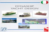DYNASHIP YACHT DESIGN - uxapp01-106.myftp.ituxapp01-106.myftp.it/wp-content/uploads/2012/07/Brochure-ITA.pdf · La Dynaship Yacht Design nasce nel 1990 dalla volontà dell’Arch.