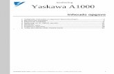 handleiding Yaskawa A1000 · 2014. 10. 15. · 4 YASKAWA ELECTRIC TOEP C710616 27A YASKAWA AC Drive - A1000 Quick Start Guide Gebruik geen brandbare materialen. het niet naleven kan