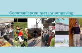 Communiceren met uw omgeving - Wikiwijs voor... · Interview Tjitske Ypma Eindredactie Tjitske Ypma Vormgeving Marijke Maarleveld, ... Op termijn wordt uw overleg met de omgeving