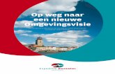Op weg naar een nieuwe Omgevingsvisie - Deventer · thema’s met elkaar in gesprek: 1. Ruimte voor verdere groei woningen 2. Deventer energieneutraal 3. Aantrekkelijke binnenstad