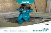 MCR - DuraVert · 2017. 2. 25. · MCR MCR350 MCR650 MCR950 Technische specificaties Gewichtsklasse drager (1) t 2 - 5 5 - 14 9 - 16 Gewicht bedrijfsklaar (2) kg 320 630 920 Gewicht
