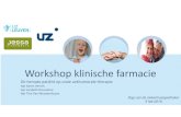 Workshop klinische farmacie - VZA · Workshop klinische farmacie Dag van de ziekenhuisapotheker 5 feb 2019 ... • Veilige en effectieve behandeling aanbieden • Lid van een multidisciplairteam