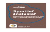 Eye Key: Sportief inclusief! · Baliepersoneel, redders en zwemleraars kunnen zich voorbereiden zodat ze zich niet onwennig opstellen wanneer mensen met een visuele handicap komen