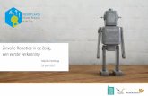 Zinvolle Robotica in de Zorg, een eerste verkenning...•bedoeld als vriend van de familie die assisteert bij dagelijkse taken in huis •ZORA: Zorg, Ouderen, Revalidatie en Animatie