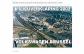 MILIEUVERKLARING VOLKSWAGEN BRUSSEL 2002 · 2015. 4. 22. · De legendarische Volkswagen Kever werd er al in 1949 gebouwd. In 1969 werd er overgeschakeld op het bouwen van de Passat
