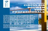 Cursus Circulair Bouwen voor Professionals · 19:45 Presentatie project en opdracht dagdeel 2 Locatie Silo Rothuizen, Middelburg Coördinator Taco Tuinhof (Rothuizen Architecten)