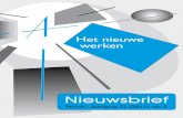 Het nieuwe werken - arbeidshygiene.nl...het gebied van kantoorwerk worden aangeroerd en toegelicht, met vooral aandacht voor ‘Het Nieuwe Werken’. Voor mij oude koek overigens,