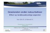 Effect op landbouwkundige aspecten - Ruraal Netwerk · 24/09/2013 Van Gils B. & Nietvelt H. Graslanden onder landbouwbeheer ... presentatie op de studiedag “Graslanden” op 3 juni