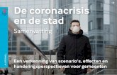 De coronacrisis en de stad - g40stedennetwerk.nl · De effecten van de coronacrisis maken het ook mogelijk om scherper te kiezen in de eigen prio-riteiten of om prioriteiten te verschuiven.