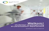 Welkom! · Met deze brochure willen we je kennis laten maken met de organisatiestructuur van het verplegend departement en je heel wat praktische tips meegeven. Daarnaast organiseren