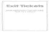 Exit Tickets · 2020. 8. 18. · Wat zijn exit tickets? Een Exit Ticket (afzwaaier) is een korte, concrete en snelle opdracht aan het einde van de les dat dient als hulpobservatiemiddel
