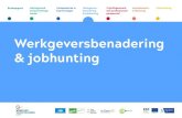 Werkgeversbenadering & jobhunting - Stad Gent...4 hoe wie Werkgevers-benadering & jobhunting groeps-methodieken jobhunting prospectie bedrijven informeren en sensibiliseren faqs cases