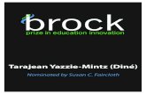 Tarajean Yazzie-Mintz (Diné) - Brock Prize · Tarajean Yazzie-Mintz, Ed.D. Bio Tarajean Yazzie-Mintz, Ed.D., is co-founder and principal consultant for the First Light Education