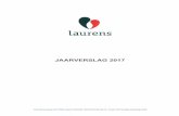 laurens.nl...laurens VOORWOORD Raad van Bestuur Voor u ligt ons jaarverslag over 2017. Bijzonder om hier het voorwoord voor te mogen schrijven. Begin oktober zaten we voor het eerst