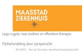 Lage rugpijn naar snellere en effectieve therapie ...nerass.nl/wp-content/uploads/2015/05/... · Lage rugpijn naar snellere en effectieve therapie. Pijnbehandeling door pijnspecialist