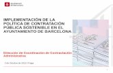 IMPLEMENTACIÓN DE LA POLÍTICA DE CONTRATACIÓN …sovz.cz/wp-content/uploads/2019/10/miguel-benito... · Municipal (Ayuntamiento y entidades dependientes). • La Direcciónde oordinación