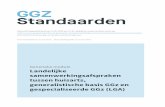 gespecialiseerde GGz (LGA) · 2020. 5. 13. · De huisarts kan met de ondersteuning van een POH-GGZ en een verbreed aanbod van e-health en consultatiemogelijkheden bij de GB GGz en
